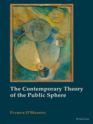 cover image of The Contemporary Theory of the Public Sphere